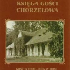 ANNO Domini... Księga gości Chorzelowa