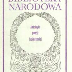ANTOLOGIA poezji białoruskiej