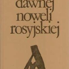 ANTOLOGIA dawnej noweli rosyjskiej