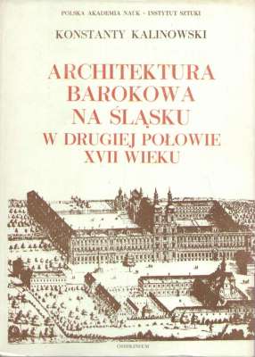 Architektura barokowa na Śląsku w drugiej połowie XVII wieku