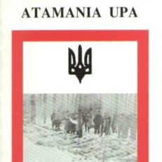 Atamania UPA. Tragedia kresów. Wydanie II poprawione i rozszerzone.