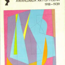 Polska awangarda artystyczna 1918- 1939