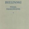 Pisma filozoficzne. Tom I – II