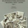 BOJKOWSZCZYZNA Zachodnia – wczoraj, dziś i jutro. Tom 1-2