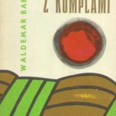 Biesiady z kumplami.