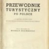PRZEWODNIK turystyczny po Polsce z 16 mapami województw wg nowego podziału administracyjnego. - obrazek 2
