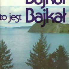 Bajkał to jest Bajkał
