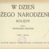 W dzień Bożego Narodzenia. Kolędy. Zebrał Francisze Barański. Część I. Muzyka. Część II. Słowa. - obrazek 3