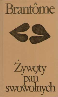 Żywoty pań swowolnych.