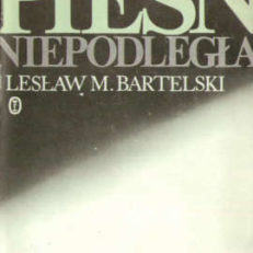 Pieśń niepodległa. Pisarze i wydarzenia 1939-1942. 