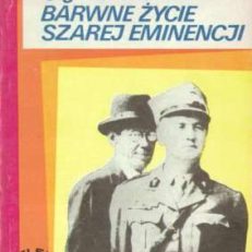 Barwne życie szarej eminencji