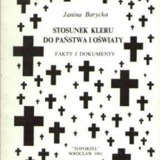 Stosunek kleru do państwa i oświaty. Fakty i dokumenty.