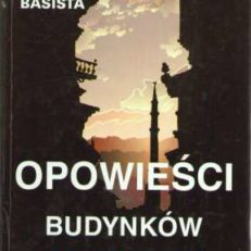 Opowieści budynków. Architektura czterech kultur.