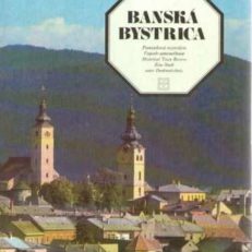 Banska Bystrica. Pamiatkova rezervacia.
