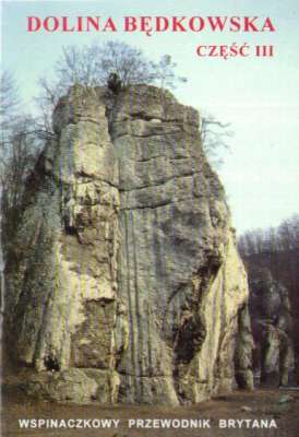 Dolina Będkowska. Część III. Przewodnik wspinaczkowy Brytana.