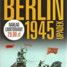 Berlin 1945. Upadek.