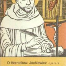 Święty Bernard. Opat z Jasnej Doliny.