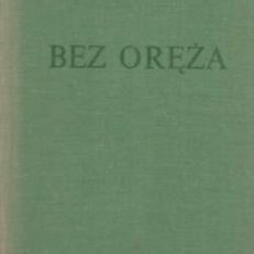 Bez oręża. Tom 1 – 2