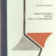 Bibliotekarska służba Stefana Żeromskiego