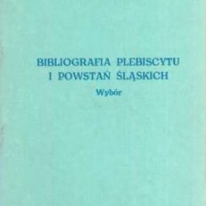 Bibliografia plebiscytu i powstań śląskich. Wybór