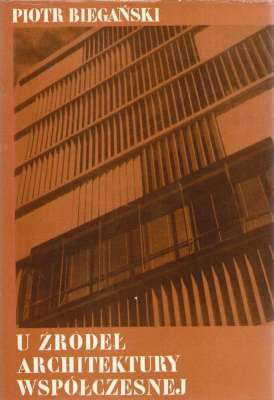U źródeł architektury współczesnej