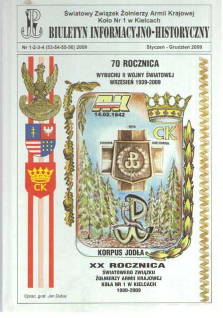 BIULETYN Informacyjno-Historyczny Koła Nr 1 Światowego Związku Żolnierzy AK. Wydanie Jubileuszowe z okazji 70. rocznicy wybuchu II wojny światowej, 65. rocznicy Powstania Warszawskiego i Akcji "Burza" oraz XX-Lecia Koła Nr 1 ŚZŻAK w Kielcach