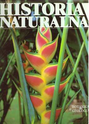 HISTORIA naturalna. Botanika. Geologia.