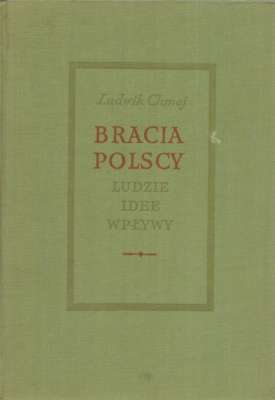 Bracia polscy. Ludzie. Idee. Wpływy