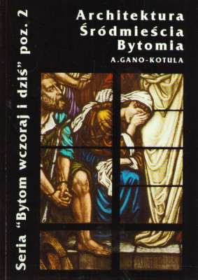 Architektura śródmieścia Bytomia