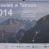 CZŁOWIEK w Tatrach 2014. 60 lat Koła Przewodników Tatrzańskich im. Macieja Sieczki w Krakowie.
