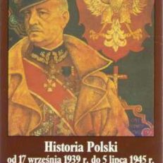 Historia Polski od 17 września 1939 r. do 5 lipca 1945 r.