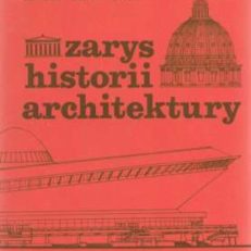 Zarys historii architektury.