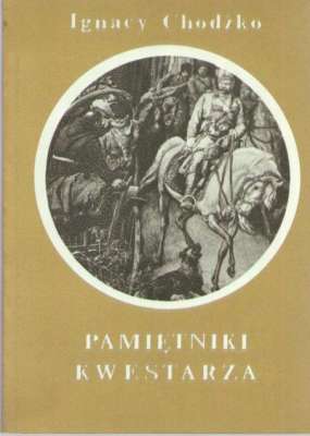 Pamiętniki kwestarza. Z rycinami E. M. Andriollego.