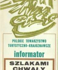 SZLAKAMI Chwały Oręża Polskiego. Informator o znakowanych szlakach turystycznych związanych z tradycjami oręża polskiego.