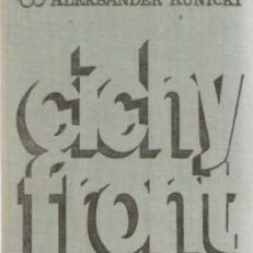 Cichy front. Ze wspomnień oficera wywiadu dywersyjnego dyspozycyjnych oddiałów Kedywu Komendy Głównej Armii Krajowej