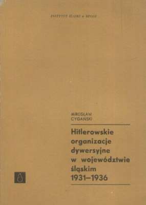 Hitlerowskie organizacje dywersyjne w województwie śląskim 1931-1936