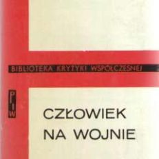CZŁOWIEK na wojnie. Wielka Wojna Narodowa w litereturze radzieckiej