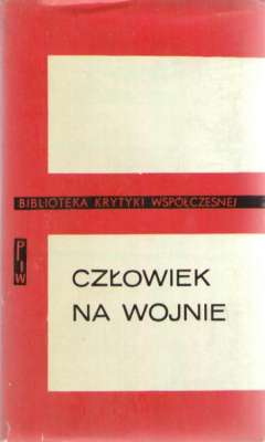 CZŁOWIEK na wojnie. Wielka Wojna Narodowa w litereturze radzieckiej