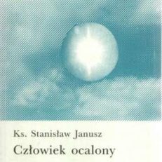 Człowiek ocalony. Tajemnica odkupienia w antropologicznej interpretacji Wiktora Iwanowicza Niesmiełowa
