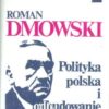 Polityka polska i odbudowanie państwa. Tom 1-2.  - obrazek 2