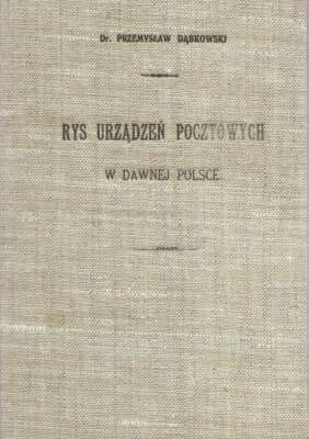 Rys urządzeń pocztowych w dawnej Polsce