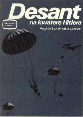 Desant na kwaterę Hitlera