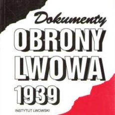 DOKUMENTY obrony Lwowa 1939