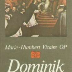 Dominik i jego Bracia Kaznodzieje