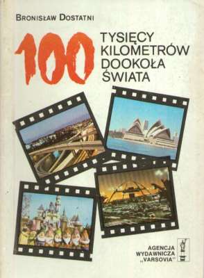 100 tysięcy kilometrów dookoła świata
