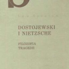 Dostojewski i Nietzsche. Filozofia tragedii