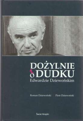Dożylnie o Dudku Edwardzie Dziewońskim