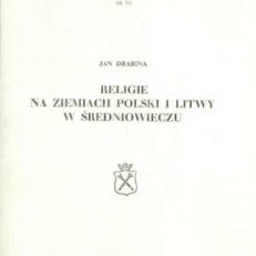 Religie na ziemiach Polski i Litwy w średniowieczu