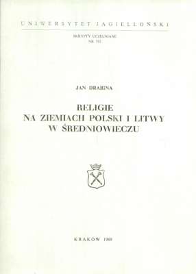 Religie na ziemiach Polski i Litwy w średniowieczu