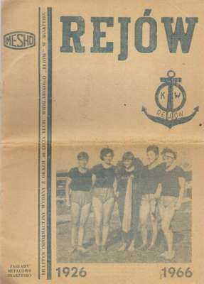 REJÓW 1926 1966. Biuletyn informacyjny wydany z okazji 40-lecia Klubu Wioślarskiego „Rejów” w Skarżysku